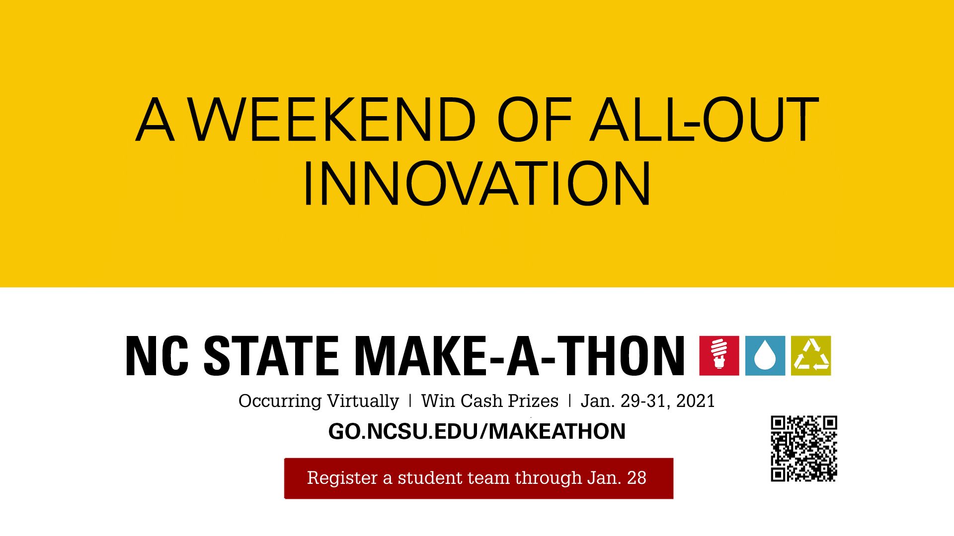 A weekend of all-out innovation. NC State Make-A-Thon Promo 2021