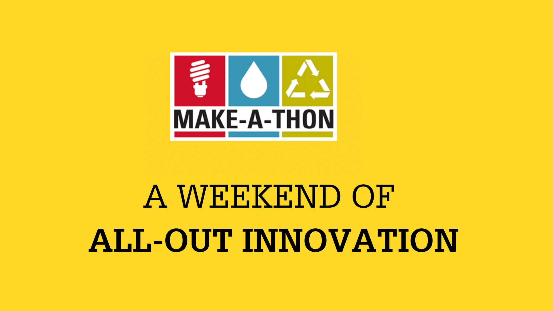 A weekend of all-out innovation